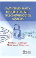 Data-Driven Block Ciphers for Fast Telecommunication Systems