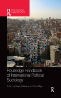 Routledge Handbook of International Political Sociology