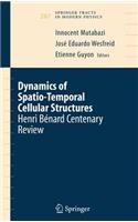 Dynamics of Spatio-Temporal Cellular Structures