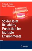 Solder Joint Reliability Prediction for Multiple Environments: (English)