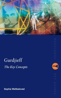 Gurdjieff: The Key Concepts