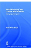 Truth Recovery and Justice after Conflict