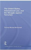 The United States, International Law, and the Struggle against Terrorism