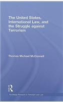 United States, International Law, and the Struggle Against Terrorism