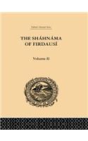 The Shahnama of Firdausi: Volume II