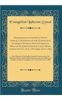 Proceedings of the Sixty-Ninth Annual Convention of the Evangelical Lutheran Synod of South Carolina, Held at St. John's Church, Calk's Road, Lexington Co., S. C., October 18-21, 1893: Also Minutes of the Eighth Annual Convention of the Woman's Hom
