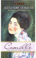 Camille: The Lady of the Camellias (Signet classics)