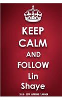 Keep Calm and Follow Lin Shaye