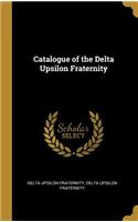 Catalogue of the Delta Upsilon Fraternity