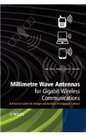 Millimetre Wave Antennas for Gigabit Wireless Communications