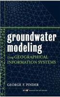 Groundwater Modeling Using Geographical Information Systems