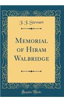 Memorial of Hiram Walbridge (Classic Reprint)