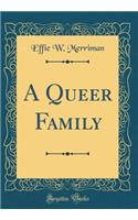A Queer Family (Classic Reprint)