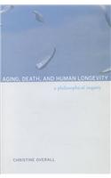 Aging, Death, and Human Longevity