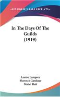 In The Days Of The Guilds (1919)