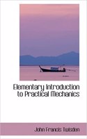 Elementary Introduction to Practical Mechanics