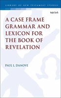 Case Frame Grammar and Lexicon for the Book of Revelation