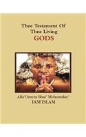 Thee Testament Of Thee Living GODS
