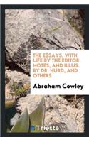 Essays. with Life by the Editor, Notes, and Illus. by Dr. Hurd, and Others