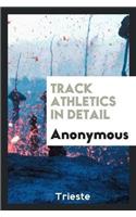 Track Athletics in Detail