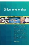 Ethical relationship Complete Self-Assessment Guide