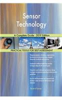 Sensor Technology A Complete Guide - 2019 Edition