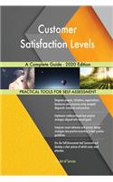 Customer Satisfaction Levels A Complete Guide - 2020 Edition