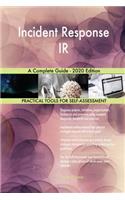 Incident Response IR A Complete Guide - 2020 Edition