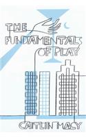 The Fundamentals of Play