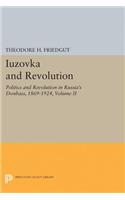 Iuzovka and Revolution, Volume II