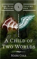 Child of Two Worlds
