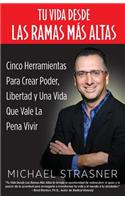 Tu Vida Desde Las Ramas Más Altas