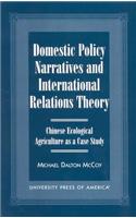 Domestic Policy Narratives and International Relations Theory