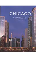 Chicago: A Photographic Celebration