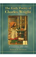 Early Poetry of Charles Wright