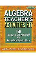Algebra Teacher's Activities Kit: 150 Ready-To-Use Activities with Real-World Applications