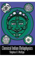 Classical Indian Metaphysics