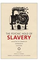 The Psychic Hold of Slavery