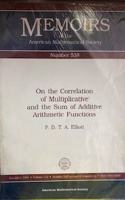 On the Correlation of Multiplicative and the Sum of Additive Arithmetic Functions: (Memoirs of the American Mathematical Society)