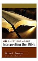 40 Questions about Interpreting the Bible