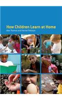 How Children Learn at Home