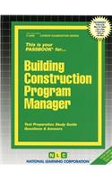 Building Construction Program Manager: Passbooks Study Guide