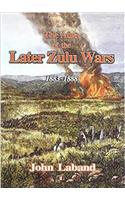 The Atlas of the Later Zulu Wars 1883-1888