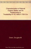 Characterization of Natural Organic Matter and Its Relationship to Treatability/1P-5C-90631-7/93-Cm