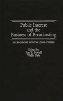 Public Interest and the Business of Broadcasting