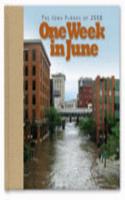 One Week in June