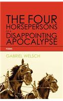Four Horsepersons of a Disappointing Apocalypse
