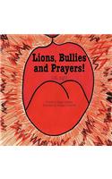 Lions, Bullies and Prayers