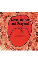 Lions, Bullies and Prayers: (English)