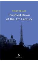 Troubled Dawn of the 21st Century